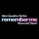Alex Gaudino & Bottai Feat. Moncrieff, Blush – Remember Me