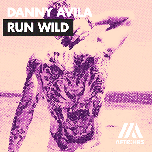 Run Wild. Danny Avila